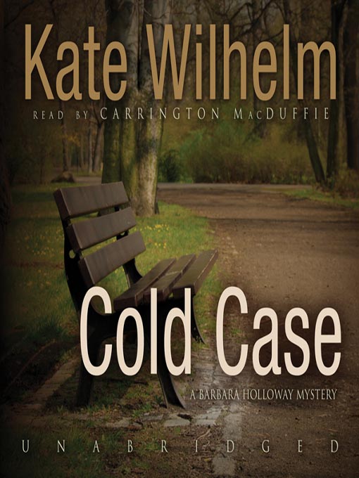 Title details for Cold Case by Kate Wilhelm - Available
